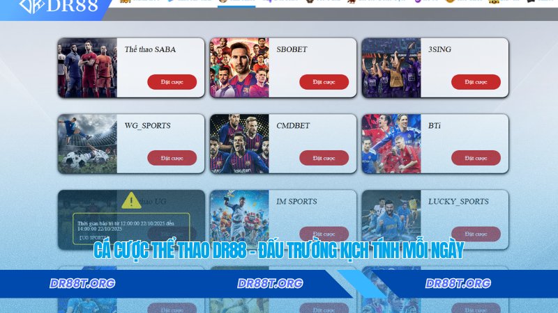 Cá cược thể thao Dr88 – Đấu trường kịch tính mỗi ngày Cá cược thể thao Dr88 – Đấu trường kịch tính mỗi ngày