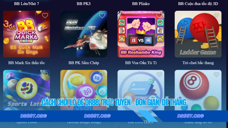 Cách chơi Lô Đề Dr88 trực tuyến – Đơn giản, dễ thắng